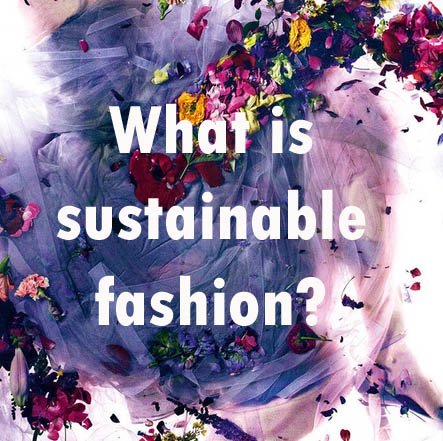 what-is-sustainable-fashion